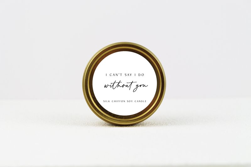 I Can't Say I Do Without You Soy Candle Gift (4oz Gold Travel Tin)