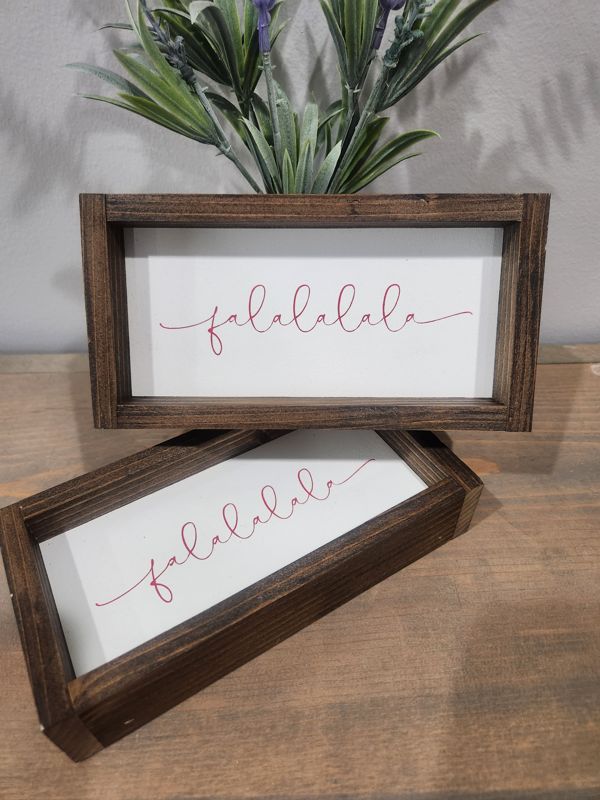 FA LA LA LA LA FRAMED SIGN 7X3.5