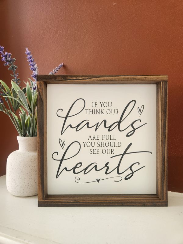 If You Think Our Hands are Full