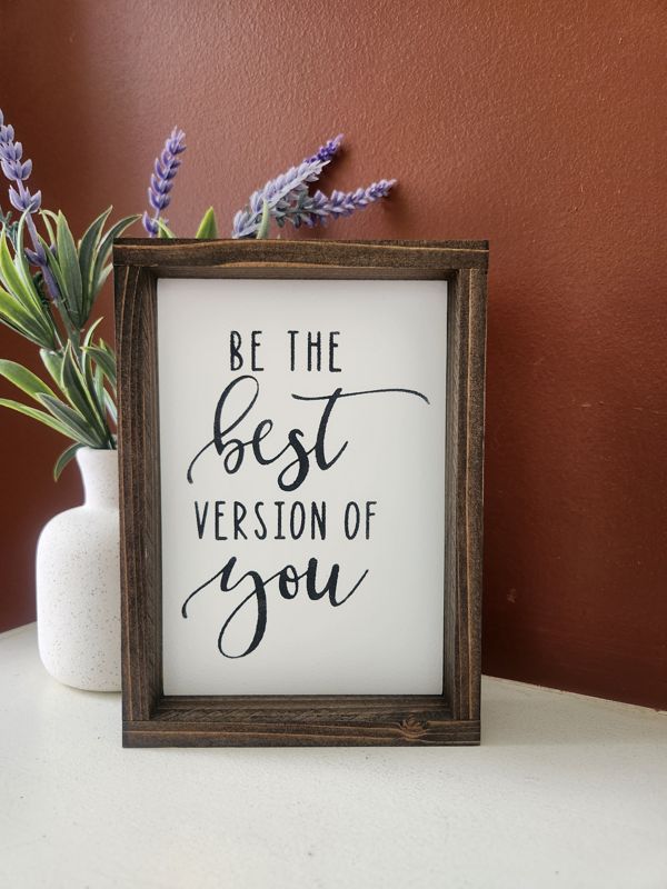 Be The Best Version of You