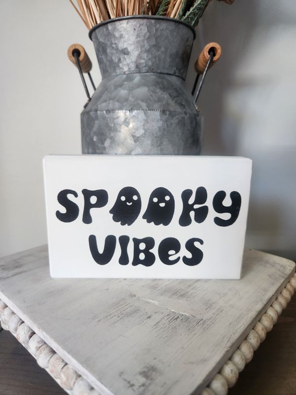 Spooky Vibes Sign