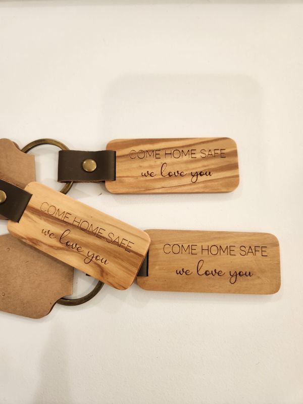 Come Home Safe Keychain - We Love You