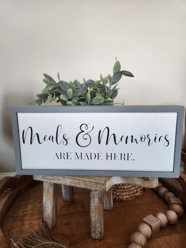 MEALS AND MEMORIES ARE MADE HERE (Gray Frame)