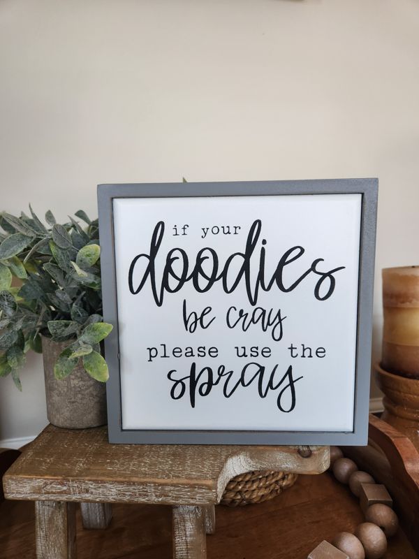 DOODIES BE CRAY - BATHROOM SIGN (Gray Frame)