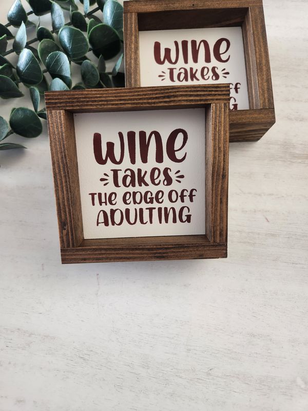 WINE TAKE THE EDGE OFF ADULTING