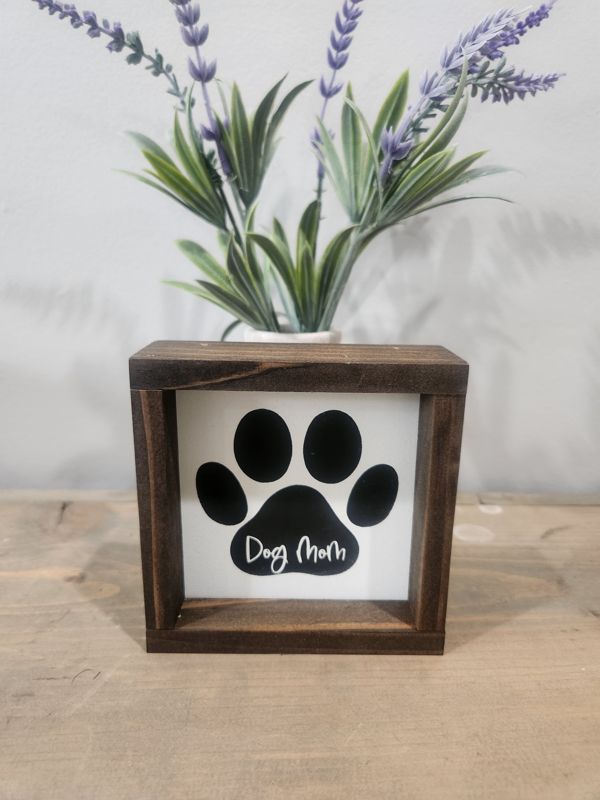DOG MOM 4X4 WOOD SIGN