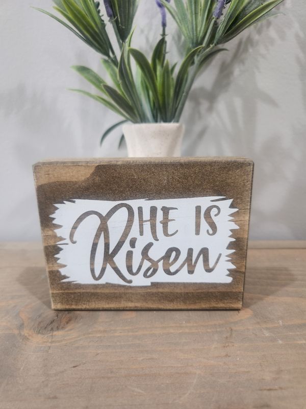 HE IS RISEN SMALL STAINED SIGN