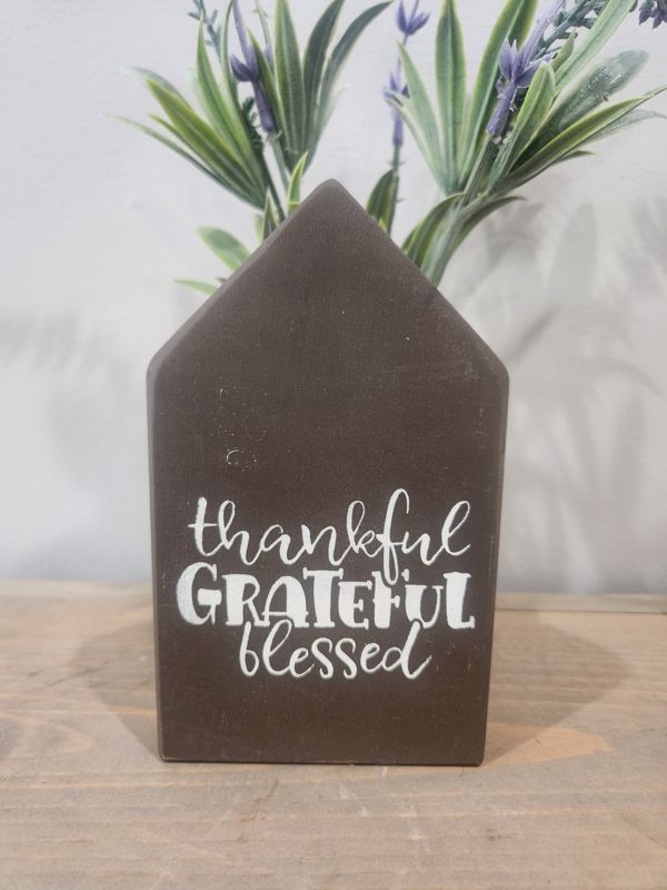 THANKFUL GRATEFUL BLESSED BROWN HOUSE