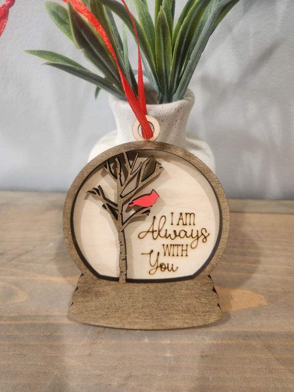 I AM ALWAYS WITH YOU ORNAMENT - MOVING SALE