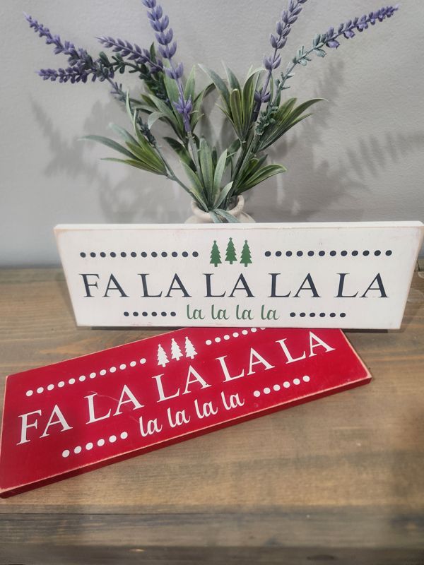 FA LA LA LA LA - WHITE SIGN 4X8
