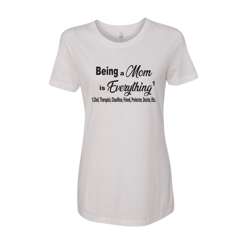 Being A Mom Shirt