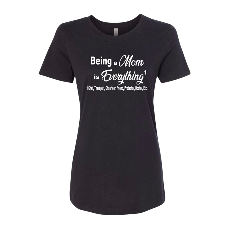 Being A Mom Shirt