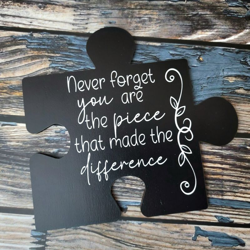 The Piece That Made the Difference Sign