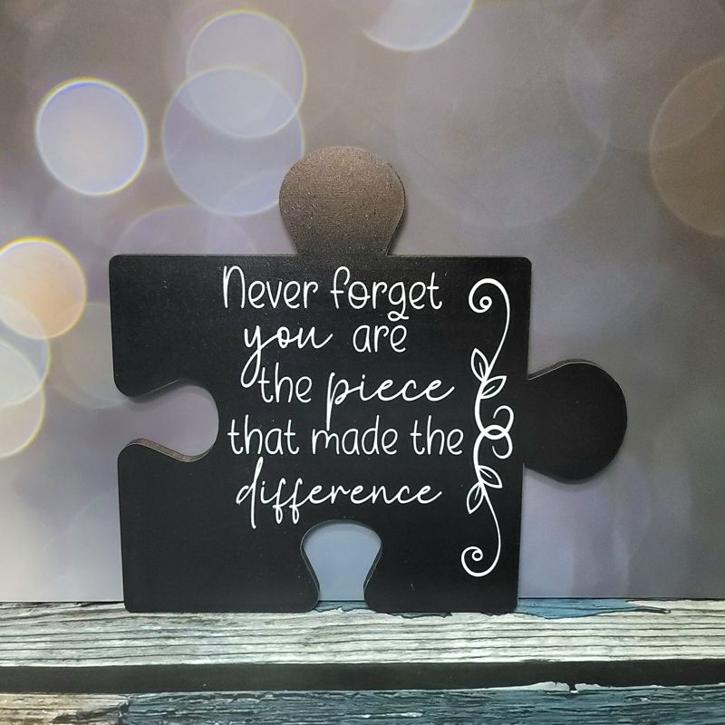 The Piece That Made the Difference Sign