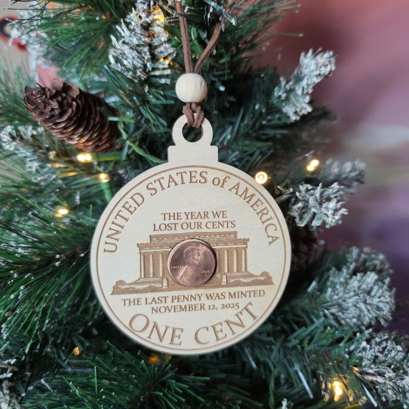 2025 Farewell Penny Ornament – Last U.S. Cent Commemorative Wooden Keepsake with Engraved Front or Double‑Sided Design & Optional Attached Penny