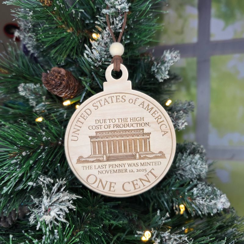 2025 Farewell Penny Ornament – Last U.S. Cent Commemorative Wooden Keepsake with Engraved Front or Double‑Sided Design & Optional Attached Penny