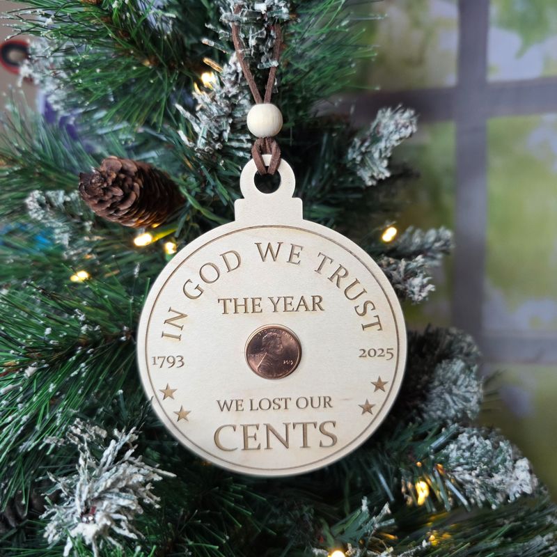 2025 Farewell Penny Ornament – Last U.S. Cent Commemorative Wooden Keepsake with Engraved Front or Double‑Sided Design & Optional Attached Penny