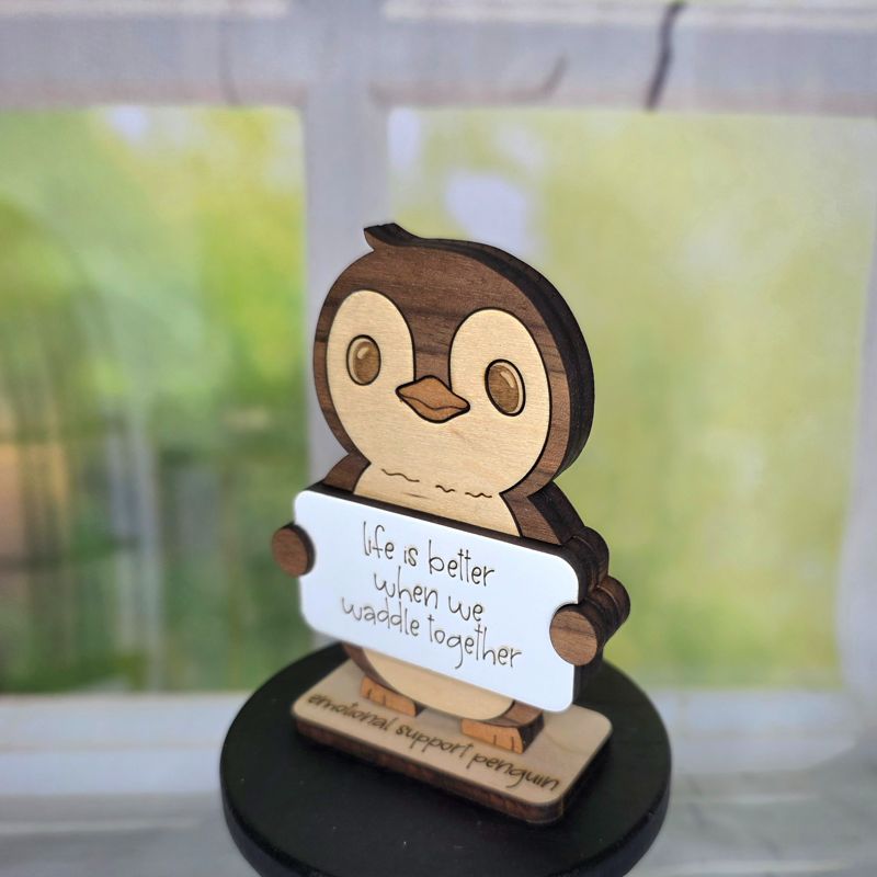Emotional Support Penguin — Personalized Laser Cut Hardwood Figurine