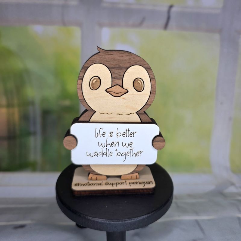 Emotional Support Penguin — Personalized Laser Cut Hardwood Figurine