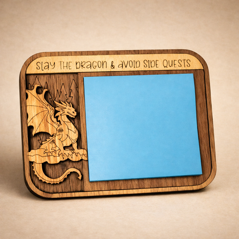 "Slay the Dragon & Avoid Side Quests" dragon sticky note holder