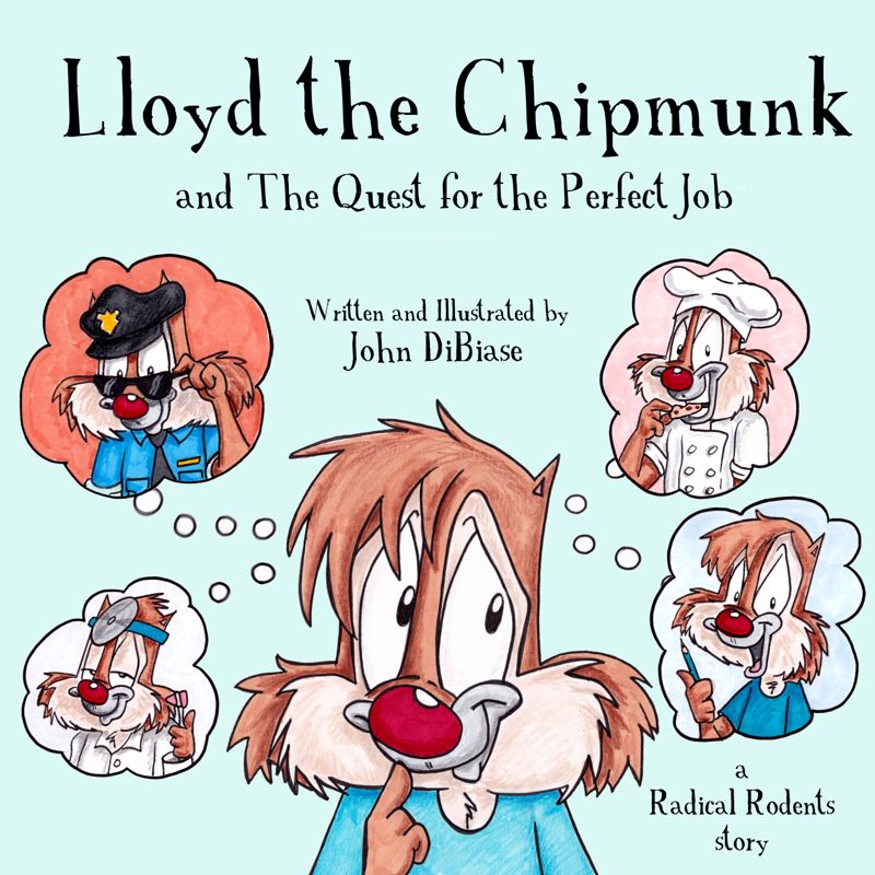 In Stock! - Lloyd the Chipmunk and the Quest for the Perfect Job (Paperback Childrens Book) - AUTOGRAPHED by Author + FREE Lloyd Sticker!!