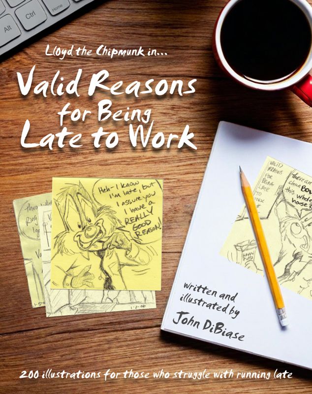 DIGITAL**DISCOUNTED SALE PRICE** "Valid Reasons for Being Late to Work" (feat. Lloyd the Chipmunk) - PDF File