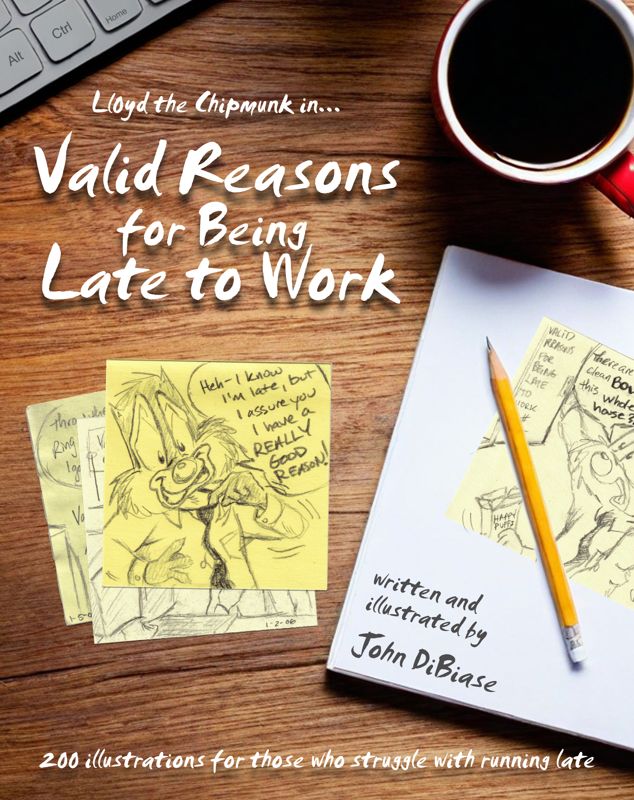 "Valid Reasons for Being Late to Work"  Paperback Book (feat. Lloyd the Chipmunk) - AUTOGRAPHED by Author + FREE Lloyd Sticker!!