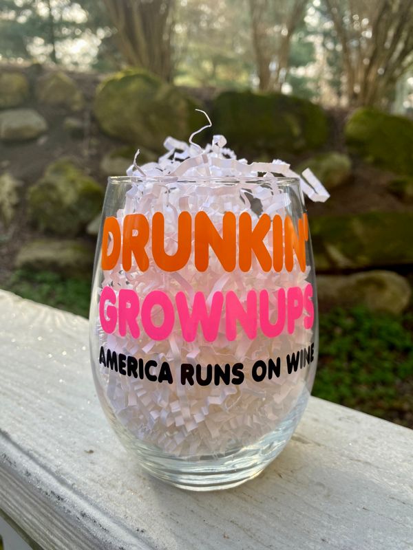 Drunkin' Grownups Wine Glass
