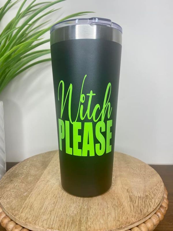 Witch Please 20oz Insulated Tumbler