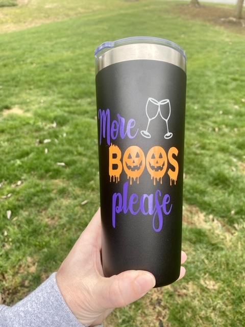 More Boos Please 20oz Insulated Tumbler
