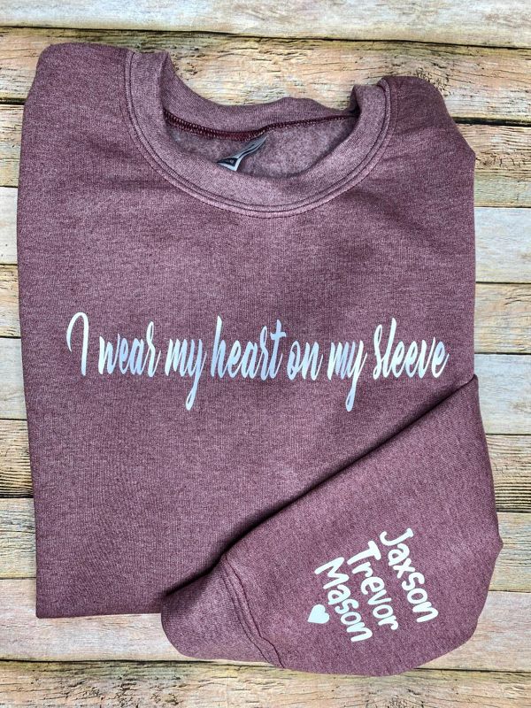 I wear my Heart on my Sleeve Sweatshirt