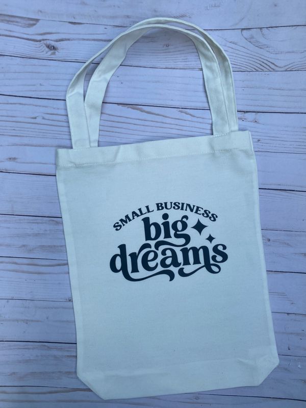 Small Business Big Dreams  Canvas Tote Bag