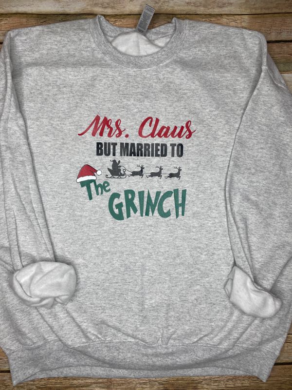 Mrs. Claus but Married to the Grinch Crewneck