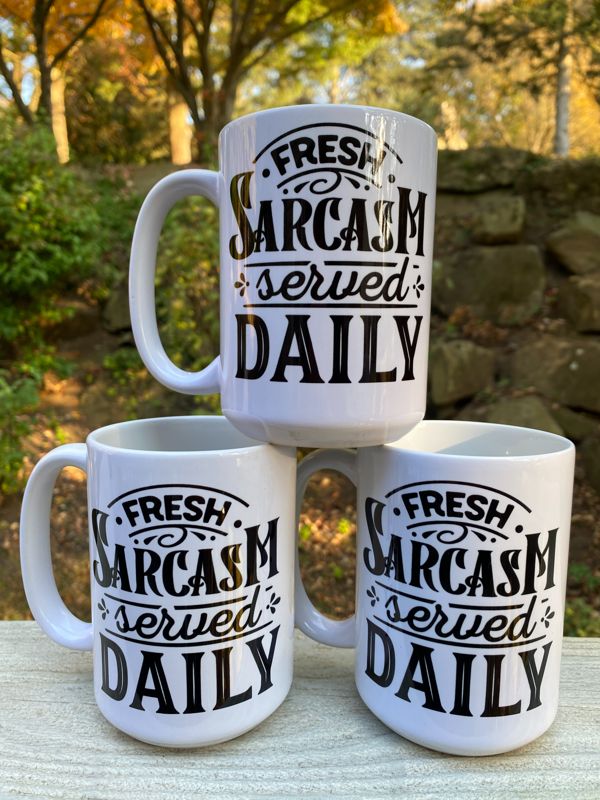 Sarcasm Served Daily Mug