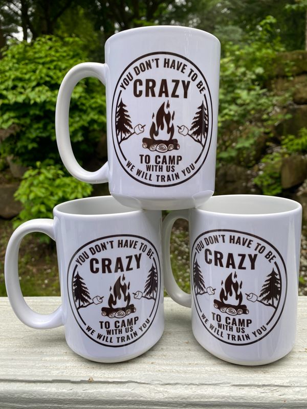 Crazy to Camp with Us Mug