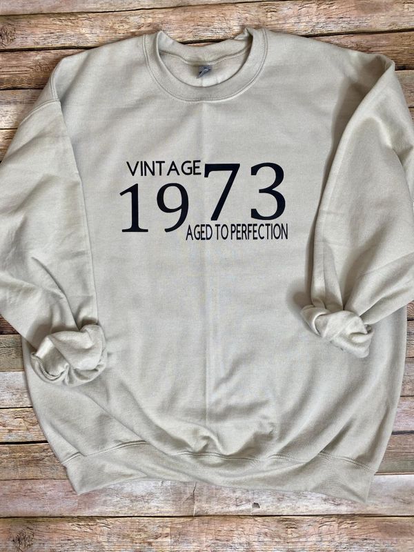 Aged to Perfection- Sweatshirt