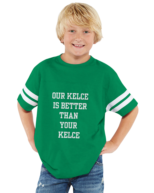 Our Kelce is Better Than Yours (Toddler Crewneck T-Shirt)