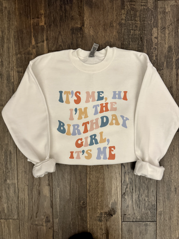 It's Me Hi, I'm the Birthday Girl (T-Shirt)