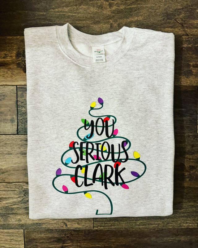 You Serious Clark Sweatshirt (T-Shirt)