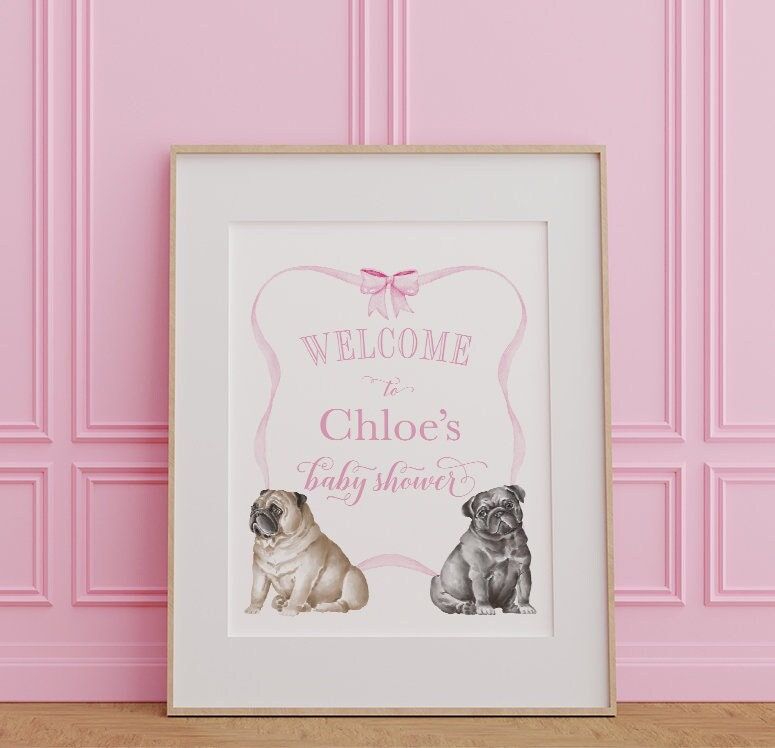 Printed Pug Baby Girl Shower Welcome Sign - 18 x 24" welcome poster - Pug girl sprinkle (18x24")