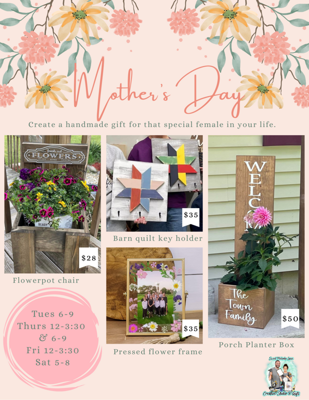 Mother’s Day Projects (Tuesday, May 6th 6-9pm )